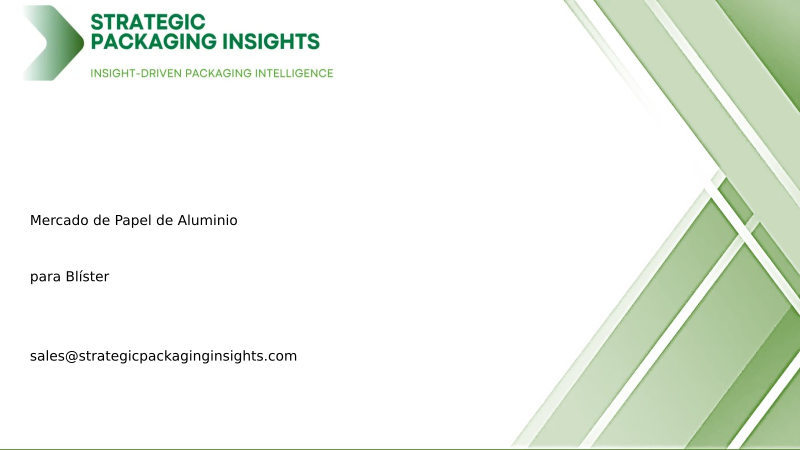 Tamaño del Mercado de Papel de Aluminio para Blíster, Crecimiento Futuro y Pronóstico 2033