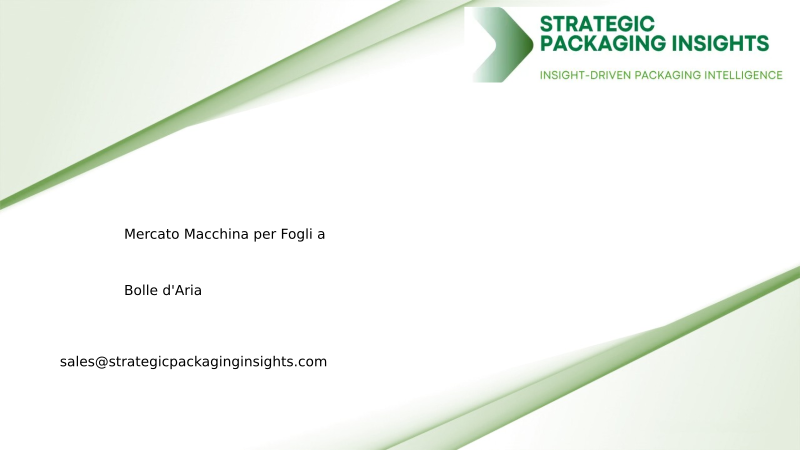 Dimensioni del Mercato delle Macchine per Fogli a Bolle d'Aria, Crescita Futura e Previsioni 2033