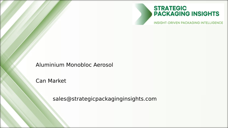 Aluminium Monobloc Aerosol Can Market Size, Future Growth and Forecast 2034