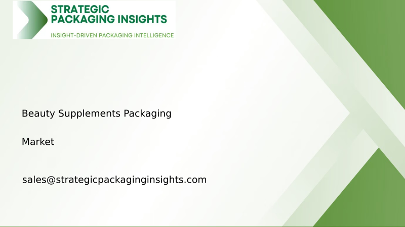 Beauty Supplements Packaging Market Size, Future Growth and Forecast 2034