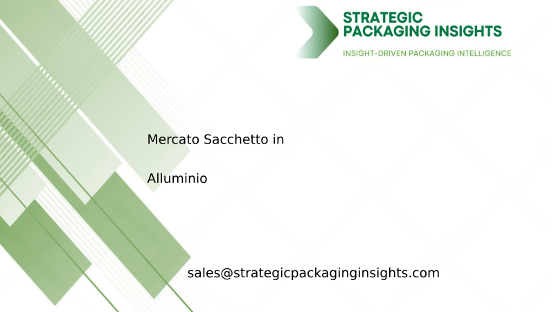 Dimensioni del Mercato dei Sacchetti in Alluminio, Crescita Futura e Previsioni 2034