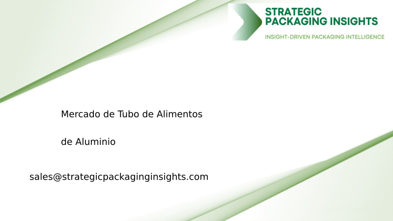 Tamaño del Mercado de Tubos de Alimentos de Aluminio, Crecimiento Futuro y Pronóstico 2034