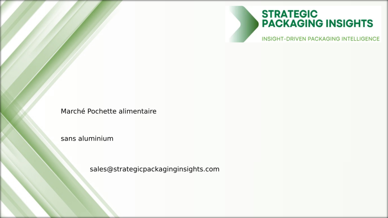 Taille du marché des pochettes alimentaires sans aluminium, croissance future et prévisions 2034