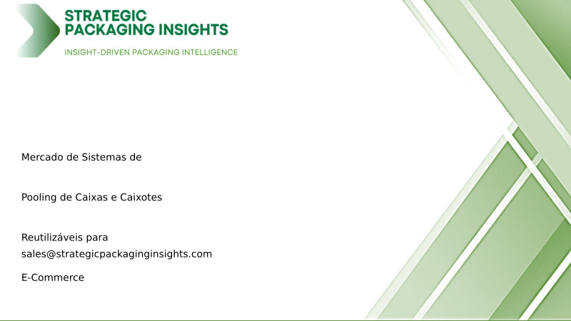 Tamanho do Mercado de Sistemas de Pooling de Caixas e Caixotes Reutilizáveis para E-Commerce, Crescimento Futuro e Previsão 2034