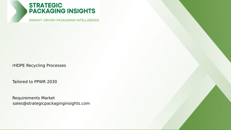 rHDPE Recycling Processes Tailored to PPWR 2030 Requirements Market Size, Future Growth and Forecast 2034