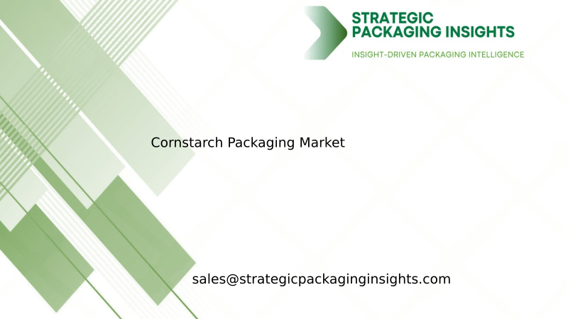 Cornstarch Packaging Market Size, Future Growth and Forecast 2034