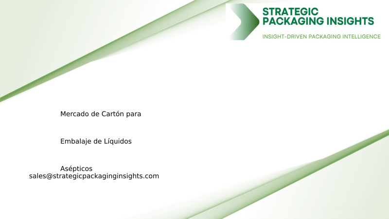 Tamaño del Mercado de Cartón para Embalaje de Líquidos Asépticos, Crecimiento Futuro y Pronóstico 2034