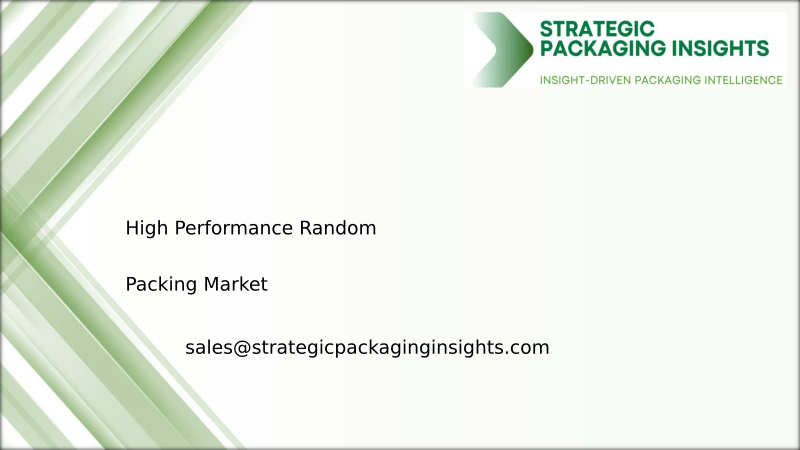 High Performance Random Packing Market Size, Future Growth and Forecast 2034