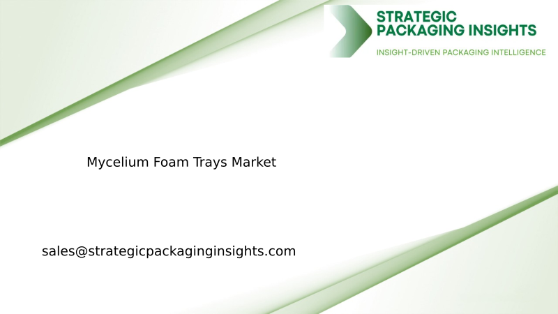 Mycelium Foam Trays Market Size, Future Growth and Forecast 2034