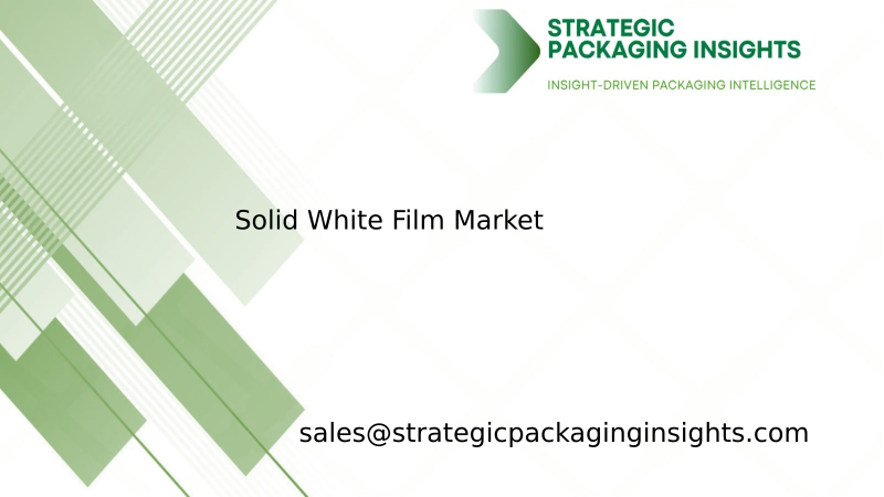 Solid White Film Market Size, Future Growth and Forecast 2034