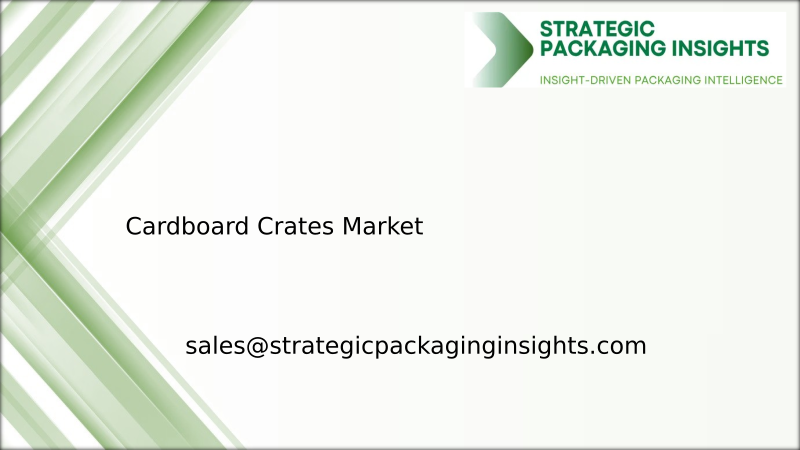 Cardboard Crates Market Size, Future Growth and Forecast 2034