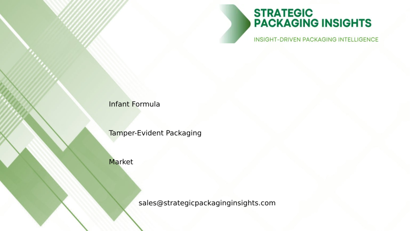 Infant Formula Tamper-Evident Packaging Market Size, Future Growth and Forecast 2034