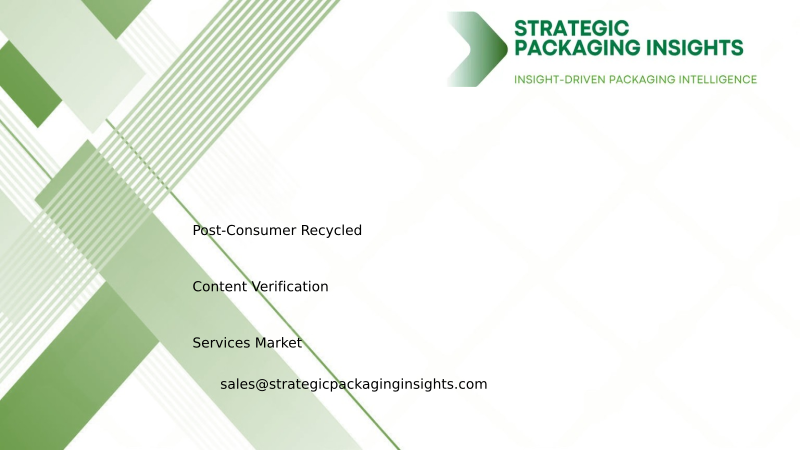 Post-Consumer Recycled Content Verification Services Market Size, Future Growth and Forecast 2034