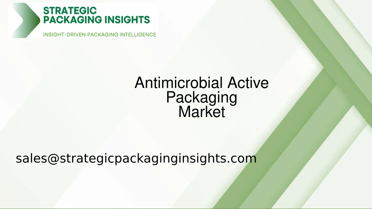 Antimicrobial Active Packaging Market Size, Future Growth and Forecast 2033