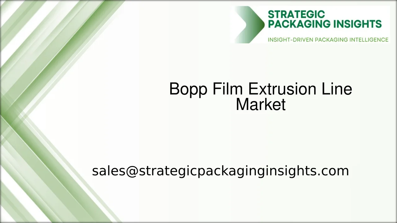 Bopp Film Extrusion Line Market Size, Future Growth and Forecast 2033