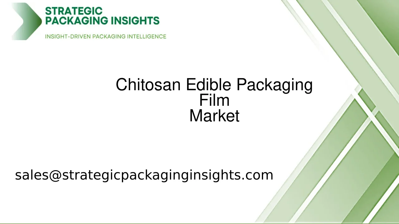 Chitosan Edible Packaging Film Market Size, Future Growth and Forecast 2033