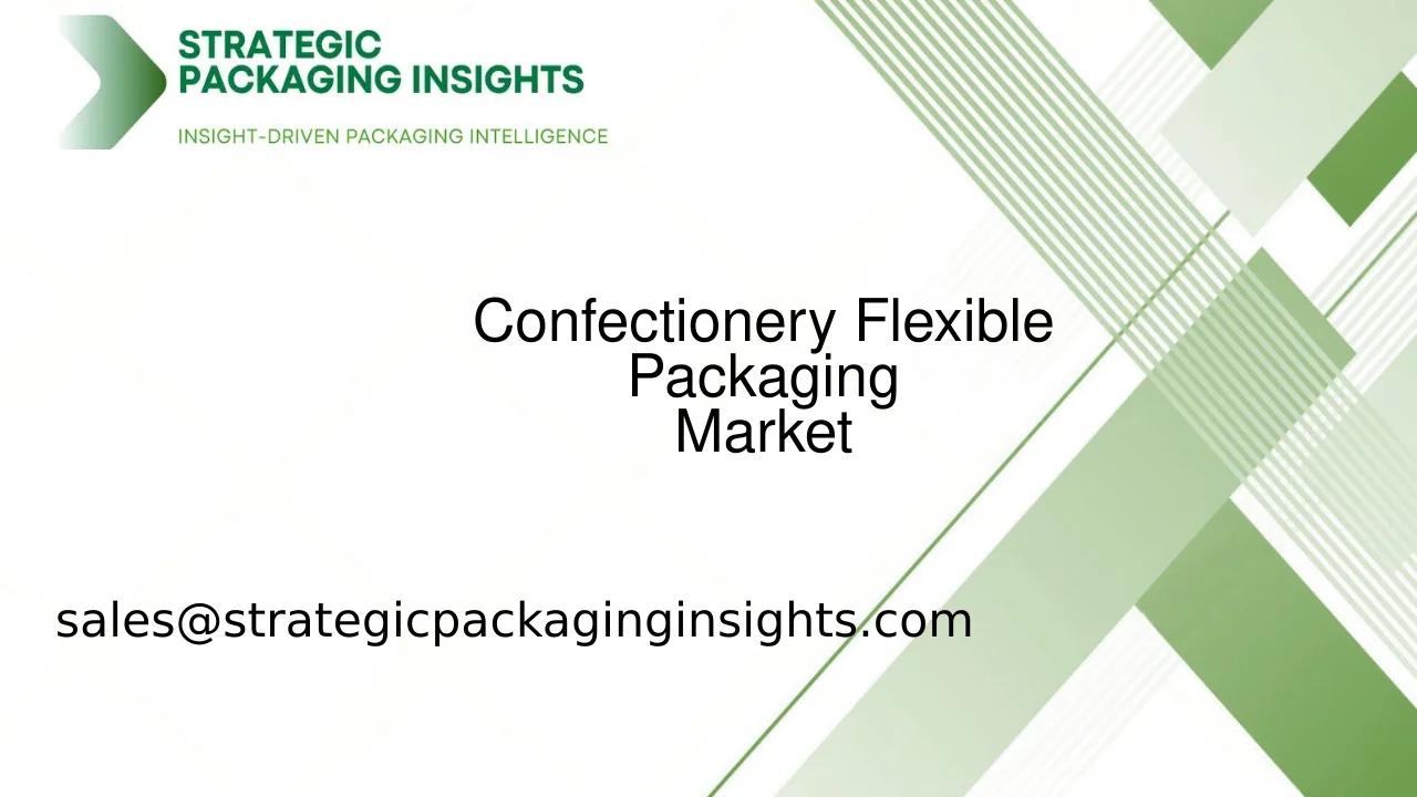 Confectionery Flexible Packaging Market Size, Future Growth and Forecast 2033