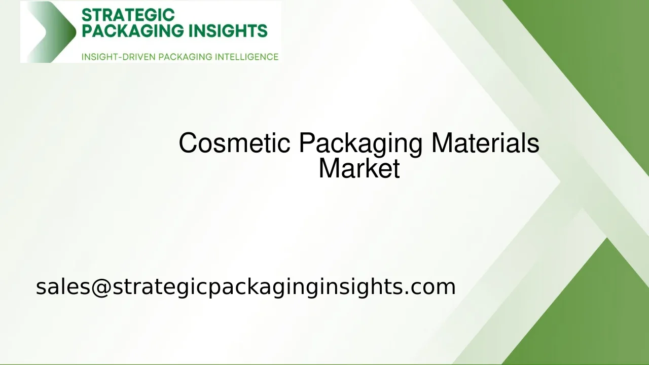 Cosmetic Packaging Materials Market Size, Future Growth and Forecast 2033