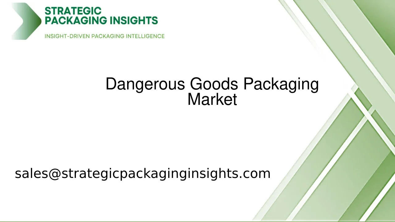 Dangerous Goods Packaging Market Size, Future Growth and Forecast 2033