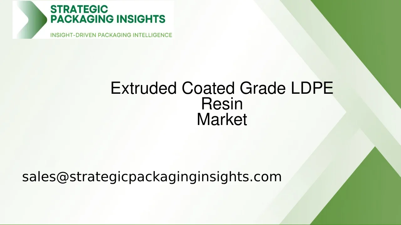 Extruded Coated Grade LDPE Resin Market Size, Future Growth and Forecast 2033