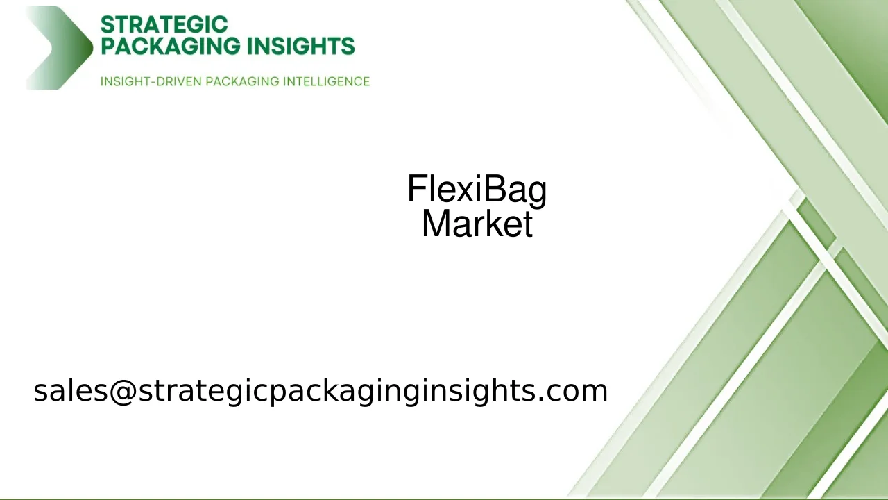 FlexiBag Market Size, Future Growth and Forecast 2033