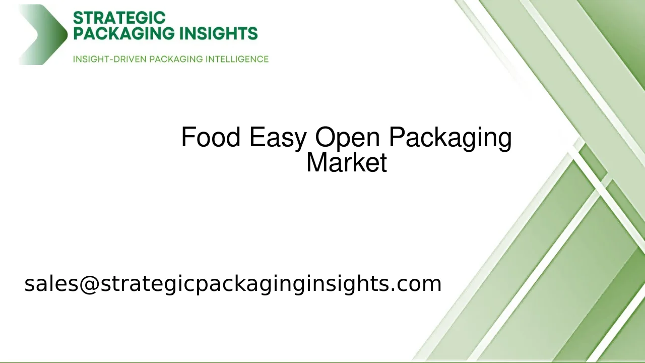Food Easy Open Packaging Market Size, Future Growth and Forecast 2033