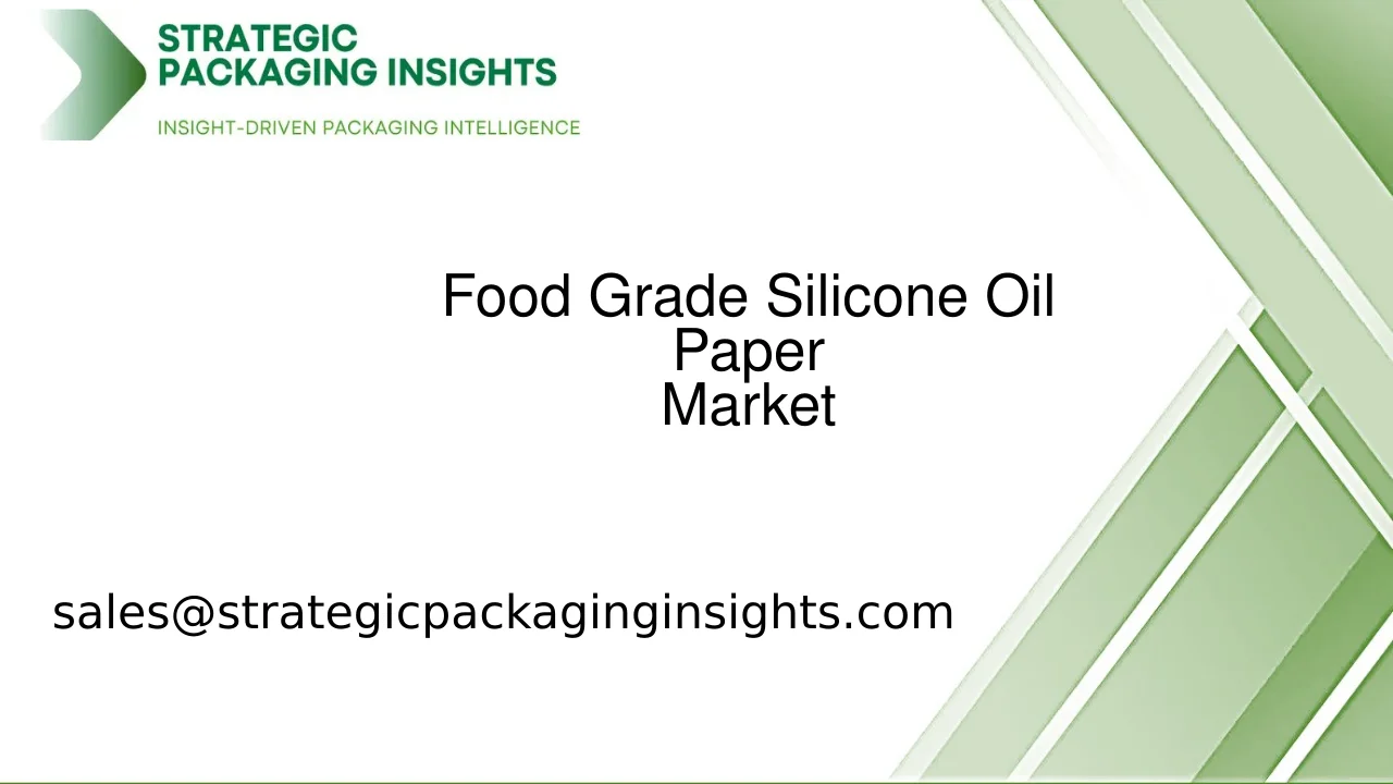 Food Grade Silicone Oil Paper Market Size, Future Growth and Forecast 2033