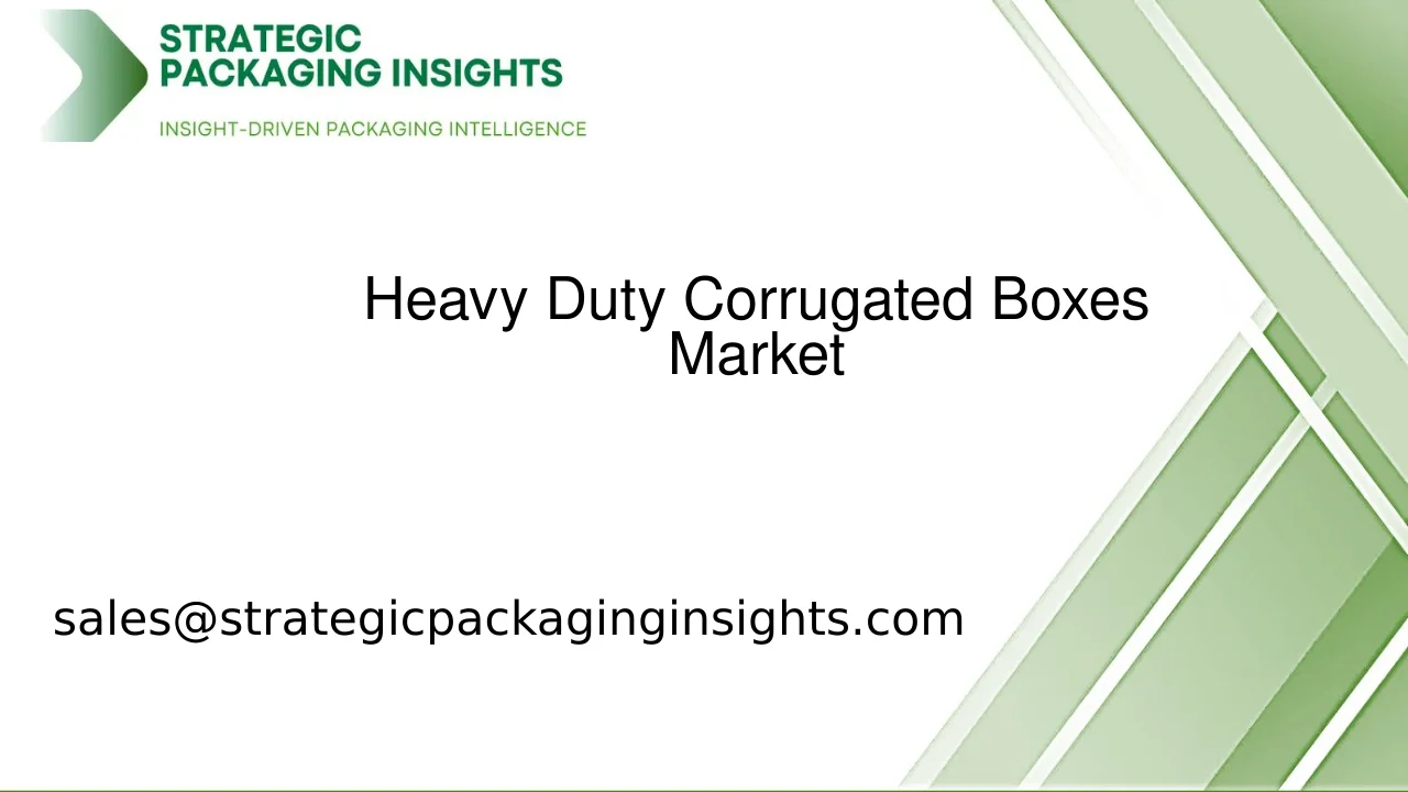Heavy Duty Corrugated Boxes Market Size, Future Growth and Forecast 2033