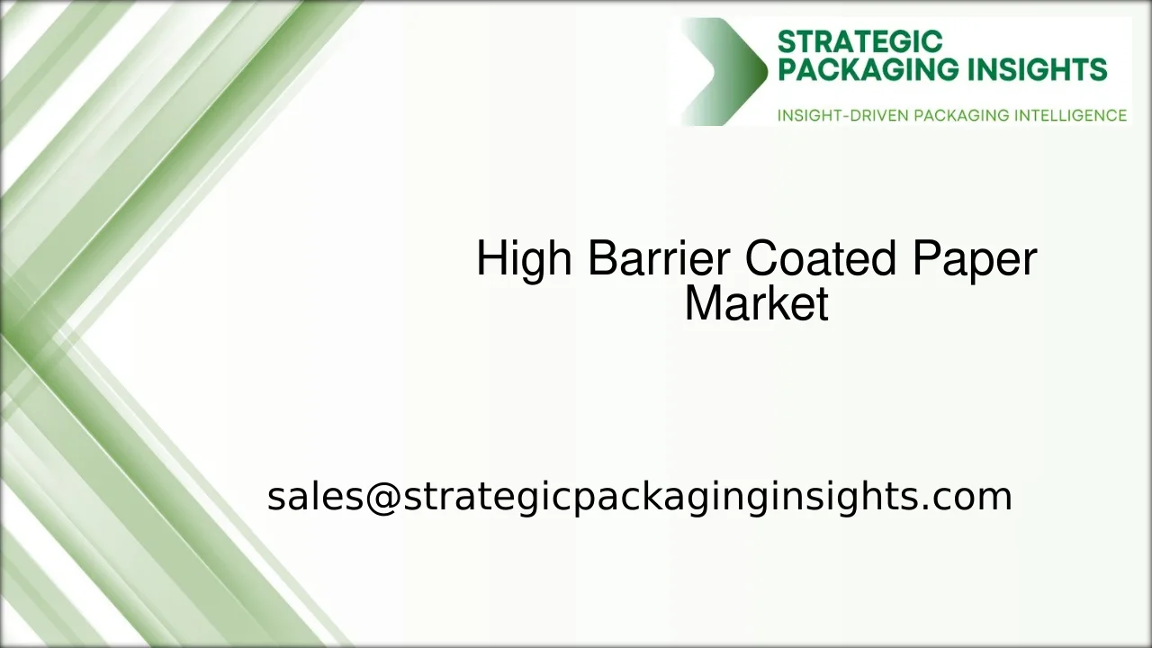 High Barrier Coated Paper Market Size, Future Growth and Forecast 2033