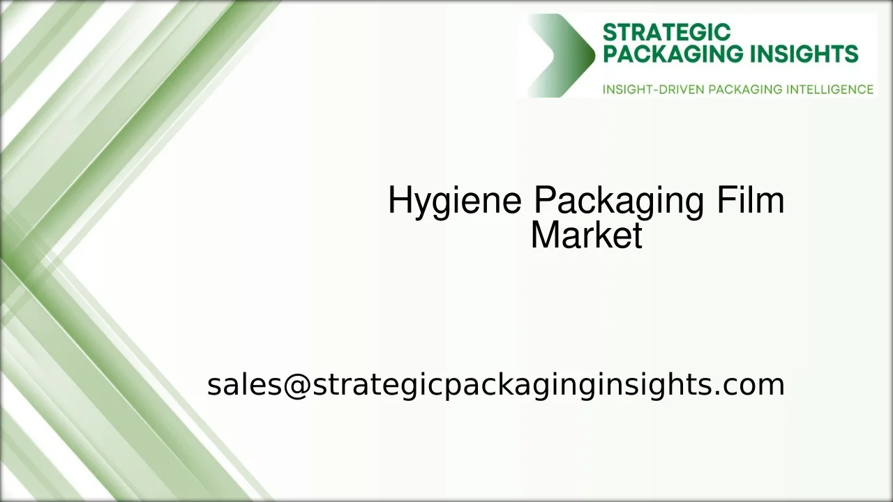 Hygiene Packaging Film Market Size, Future Growth and Forecast 2033