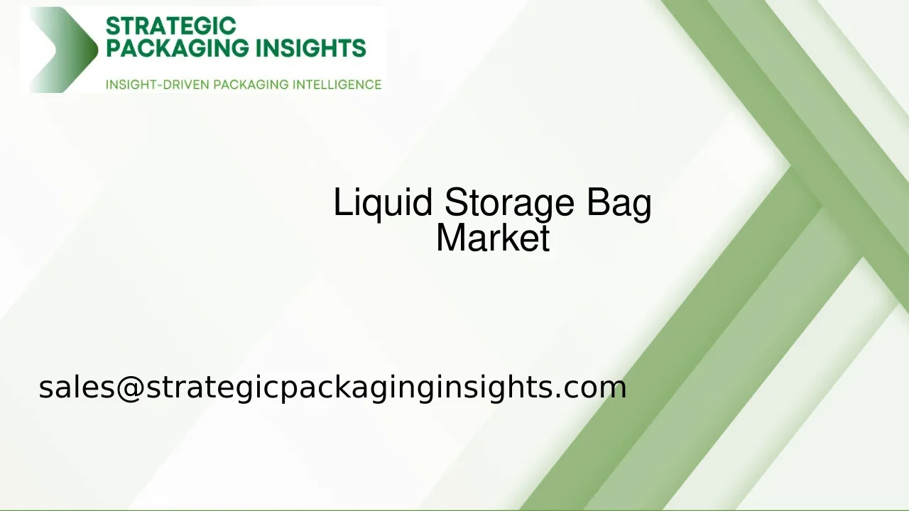 Liquid Storage Bag Market Size, Future Growth and Forecast 2033