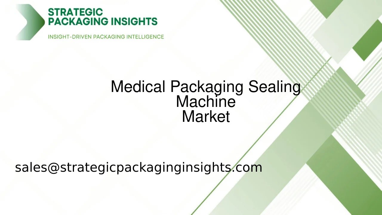 Medical Packaging Sealing Machine Market Size, Future Growth and Forecast 2033