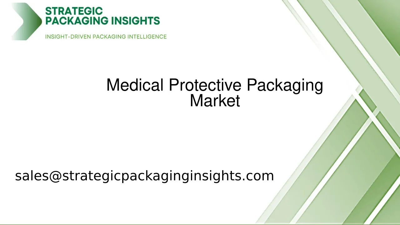 Medical Protective Packaging Market Size, Future Growth and Forecast 2033