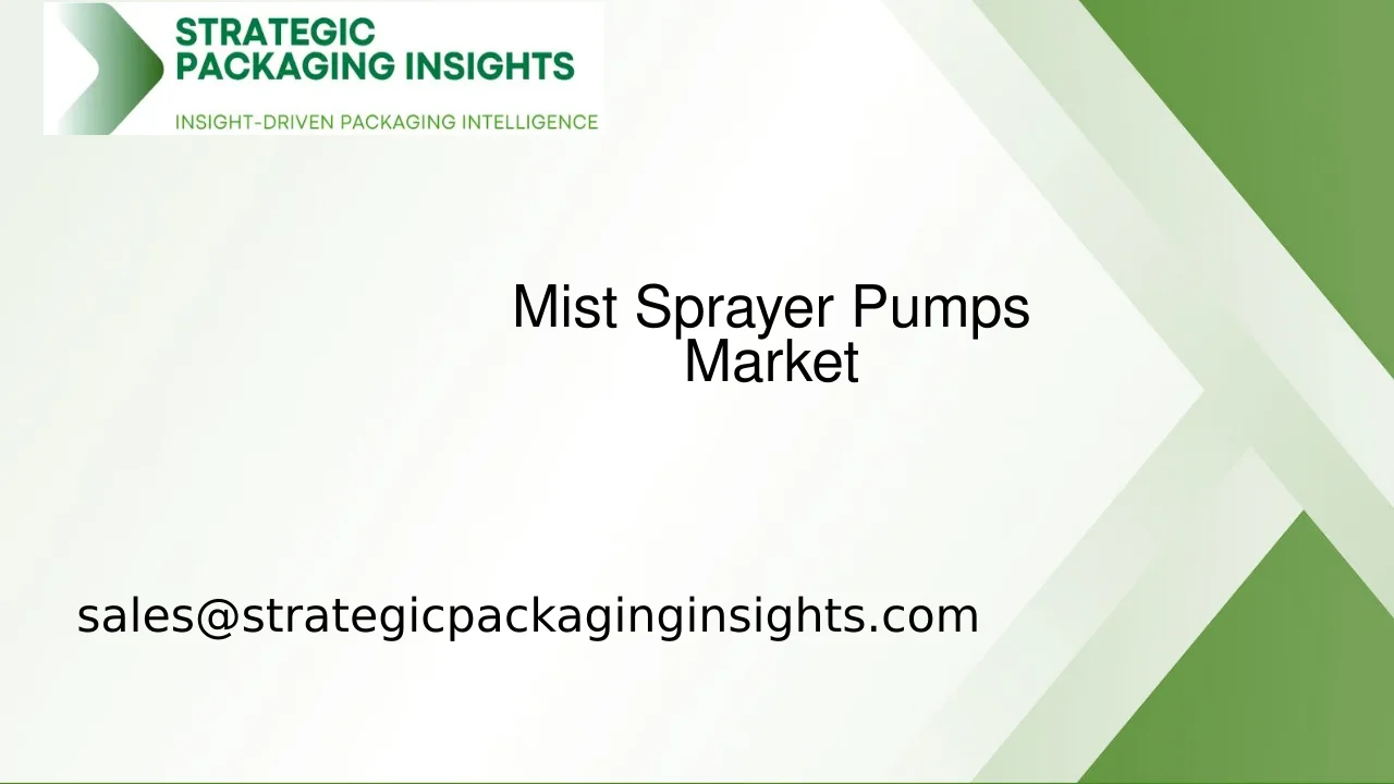 Mist Sprayer Pumps Market Size, Future Growth and Forecast 2033