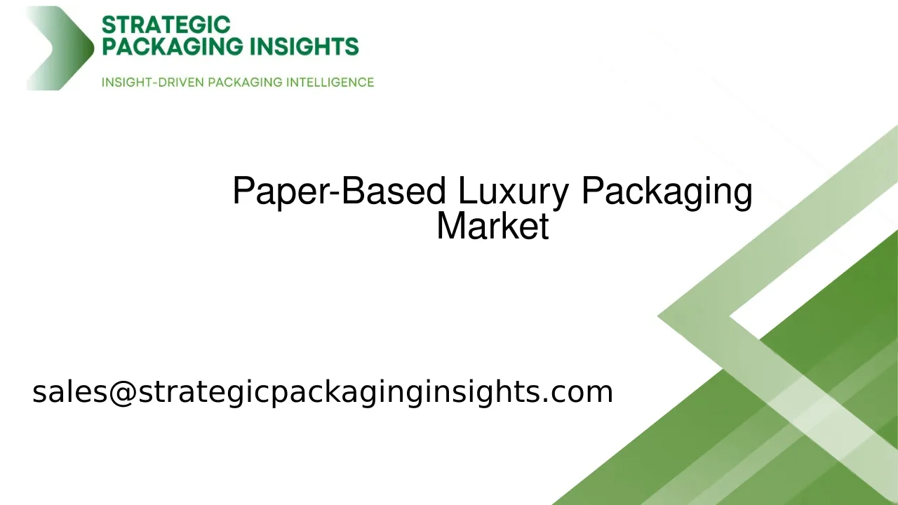 Paper-Based Luxury Packaging Market Size, Future Growth and Forecast 2033