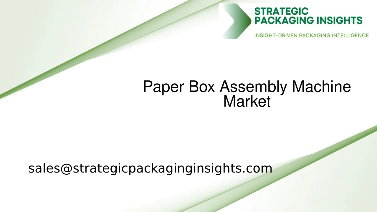 Paper Box Assembly Machine Market Size, Future Growth and Forecast 2033