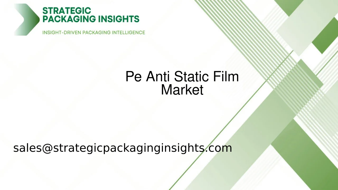 Pe Anti Static Film Market Size, Future Growth and Forecast 2033