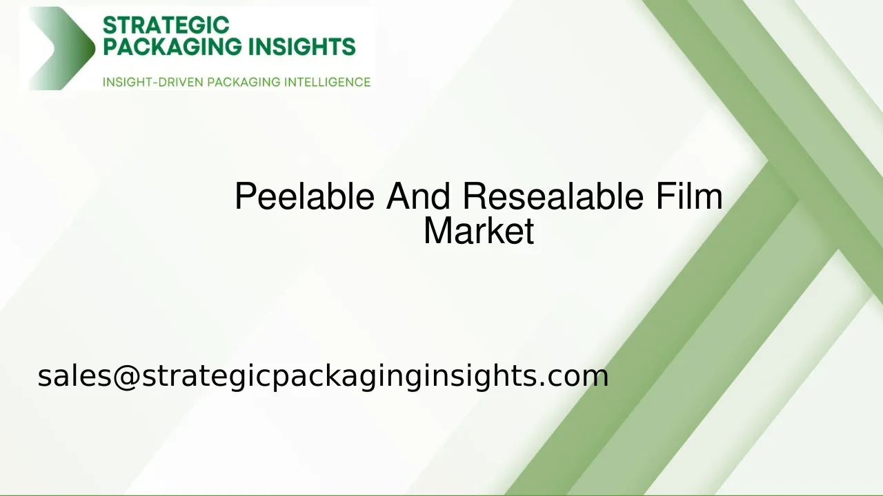 Peelable And Resealable Film Market Size, Future Growth and Forecast 2033