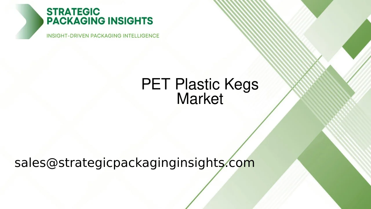 PET Plastic Kegs Market Size, Future Growth and Forecast 2033