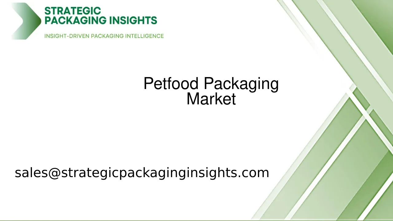 Petfood Packaging Market Size, Future Growth and Forecast 2033