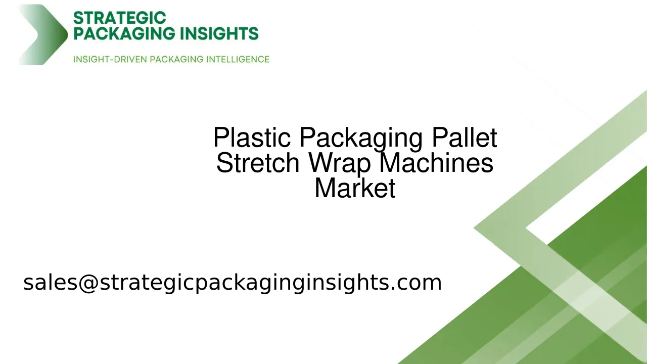 Plastic Packaging Pallet Stretch Wrap Machines Market Size, Future Growth and Forecast 2033
