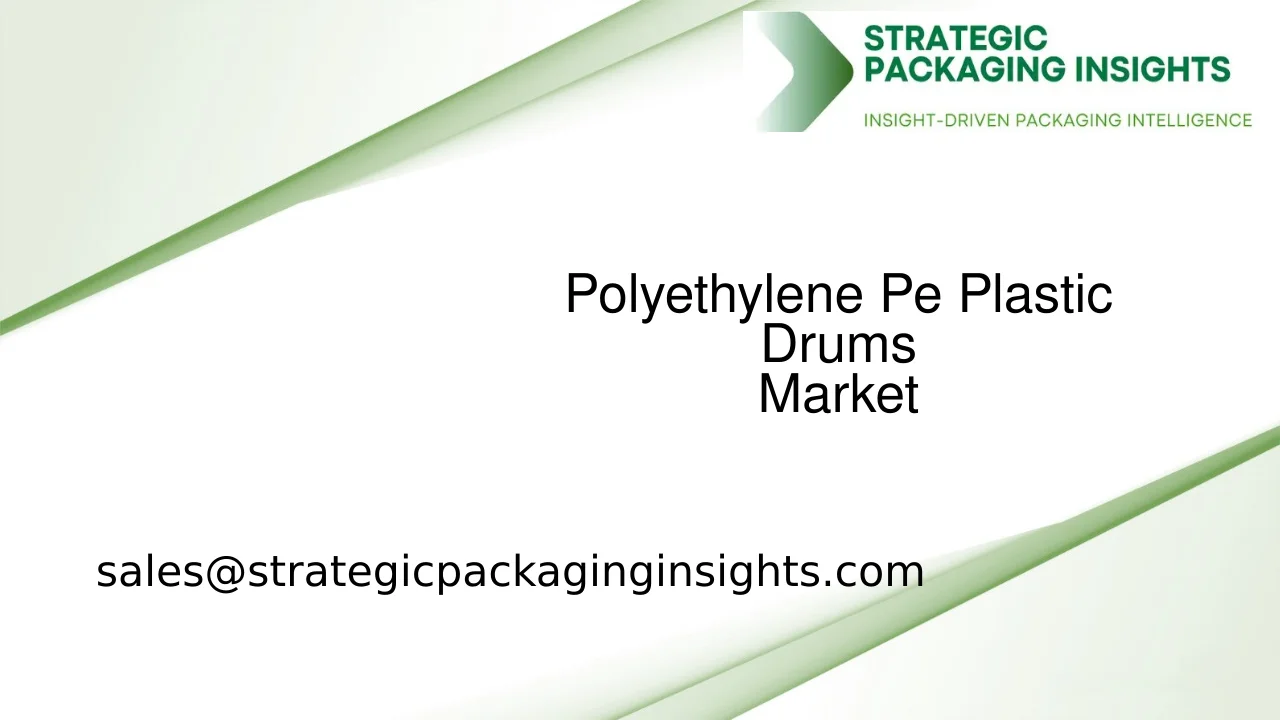 Polyethylene Pe Plastic Drums Market Size, Future Growth and Forecast 2033