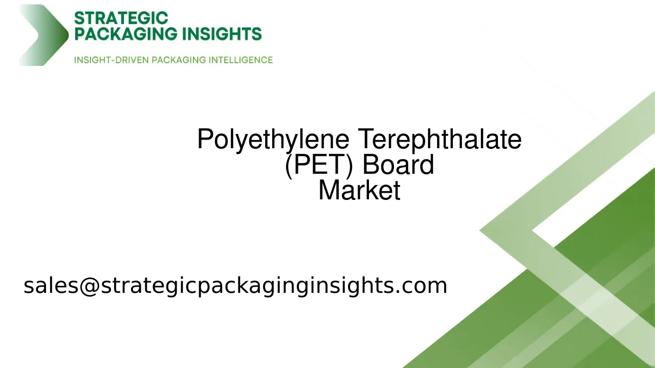 Polyethylene Terephthalate (PET) Board Market Size, Future Growth and Forecast 2033