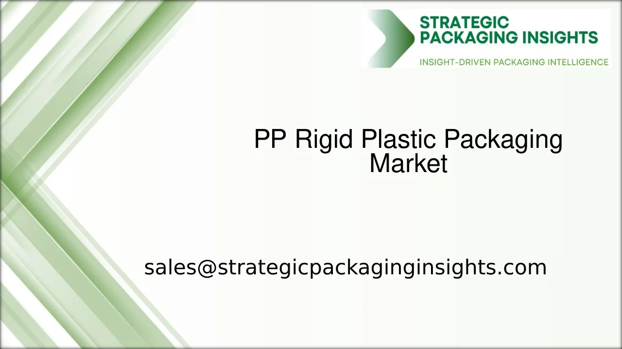 PP Rigid Plastic Packaging Market Size, Future Growth and Forecast 2033