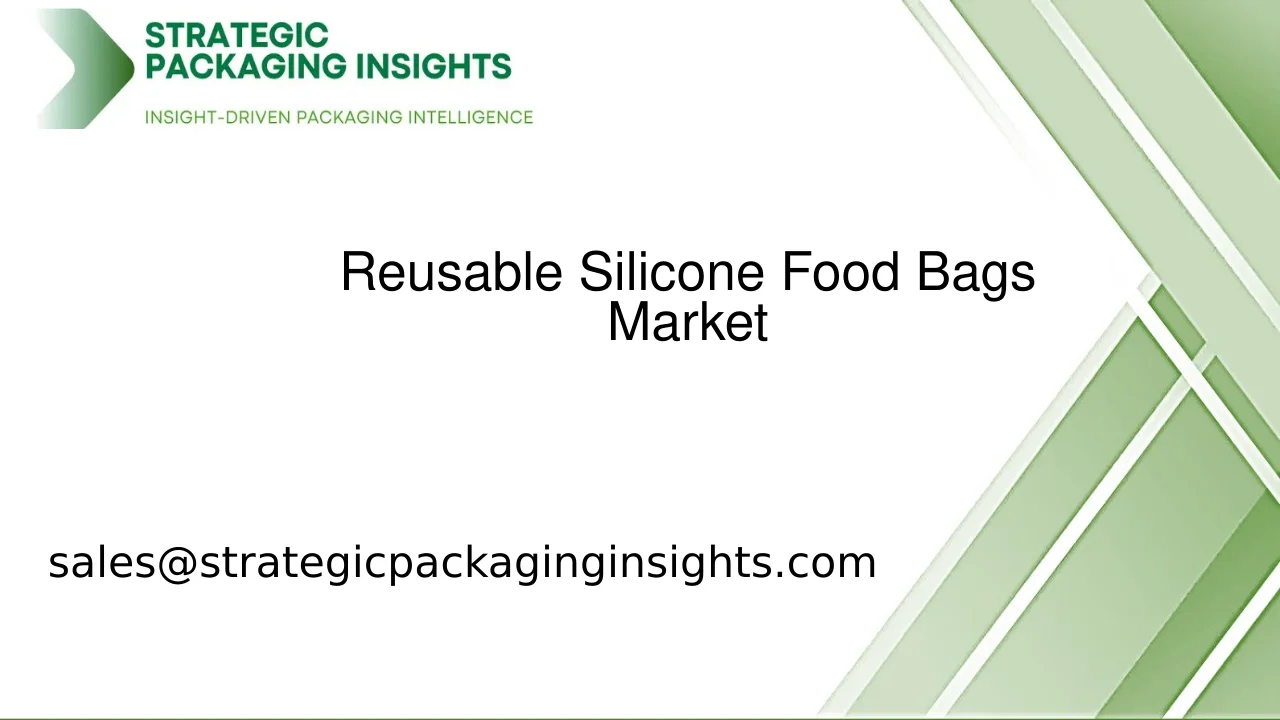 Reusable Silicone Food Bags Market Size, Future Growth and Forecast 2033