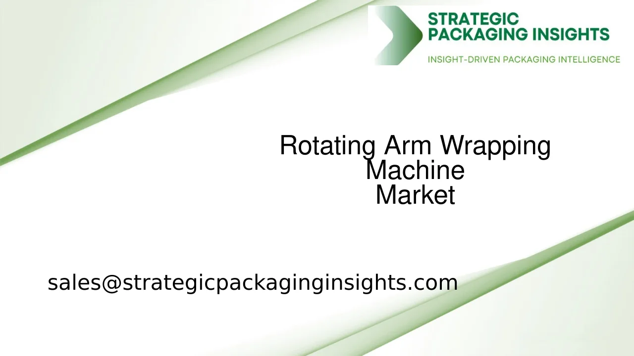 Rotating Arm Wrapping Machine Market Size, Future Growth and Forecast 2033