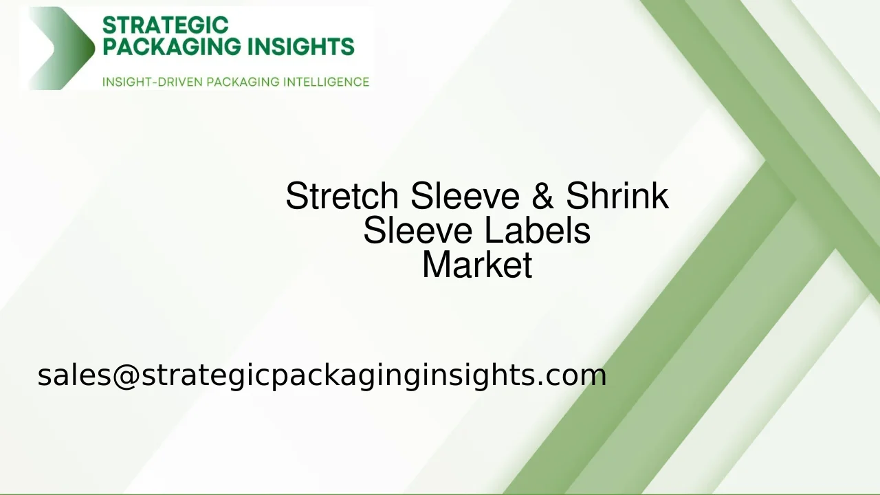Stretch Sleeve & Shrink Sleeve Labels Market Size, Future Growth and Forecast 2033