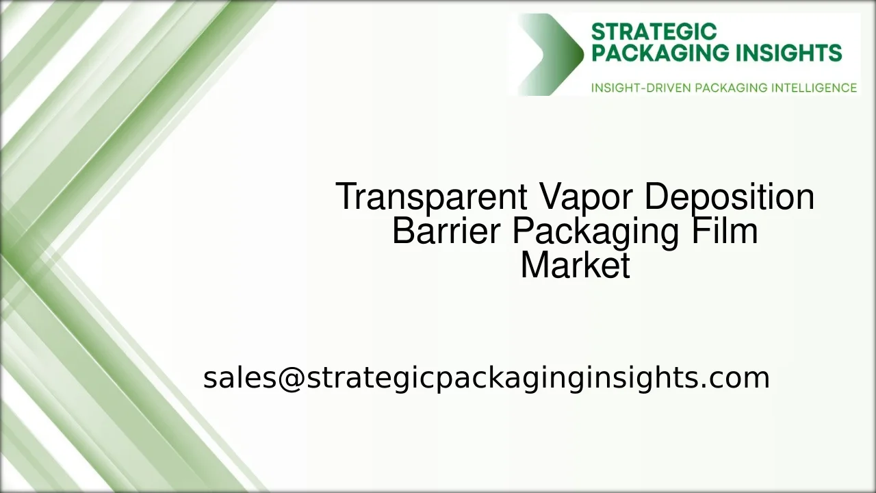 Transparent Vapor Deposition Barrier Packaging Film Market Size, Future Growth and Forecast 2033