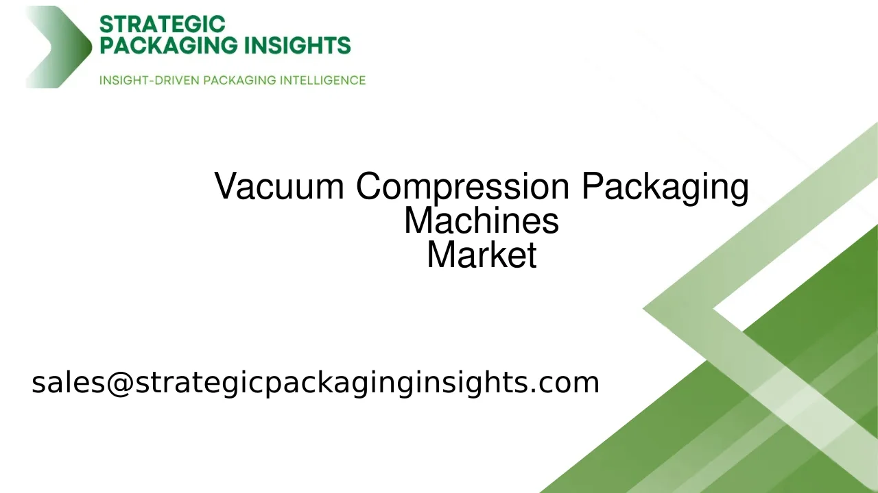 Vacuum Compression Packaging Machines Market Size, Future Growth and Forecast 2033