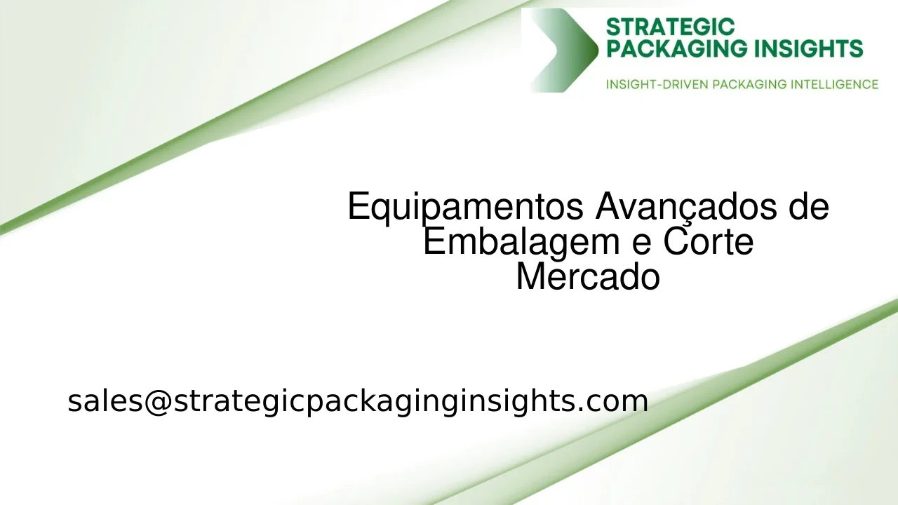 Tamanho do Mercado de Equipamentos Avançados de Embalagem e Corte, Crescimento Futuro e Previsão 2033